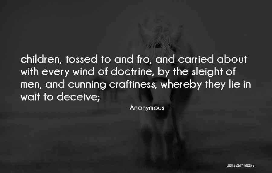 Men Who Lie And Deceive Quotes By Anonymous Men Who Lie And Deceive Quotes By Anonymous