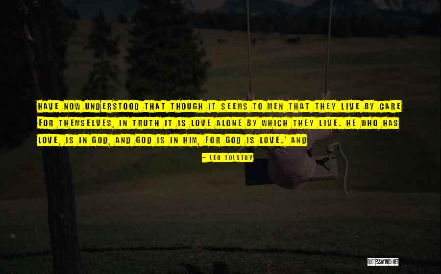 Men Who Love God Quotes By Leo Tolstoy Men Who Love God Quotes By Leo Tolstoy