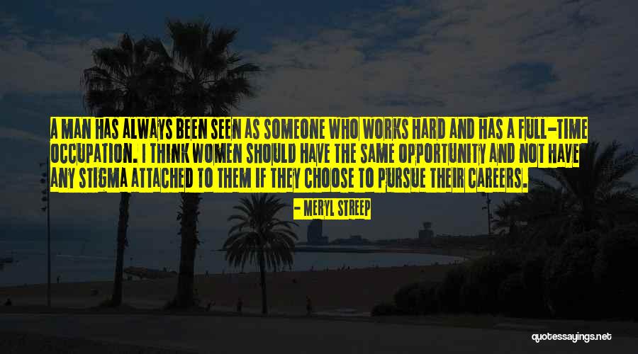 Men Will Pursue You If Quotes By Meryl Streep Men Will Pursue You If Quotes By Meryl Streep