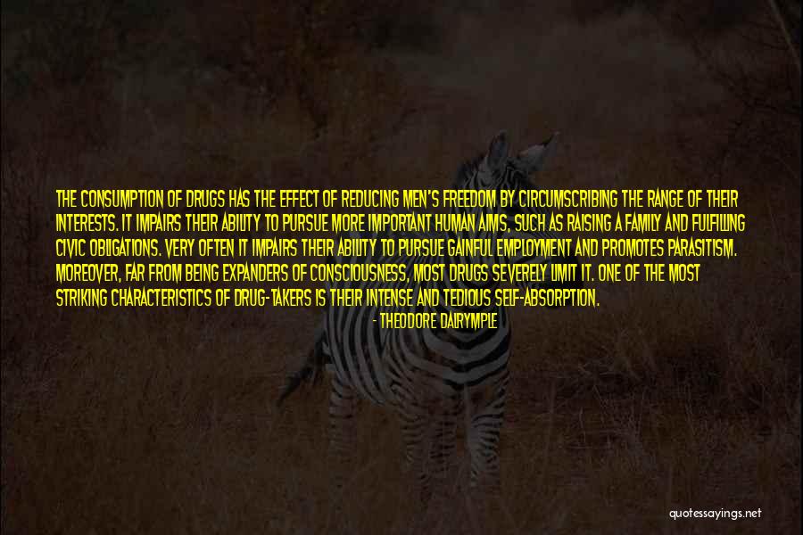 Men Will Pursue You If Quotes By Theodore Dalrymple Men Will Pursue You If Quotes By Theodore Dalrymple