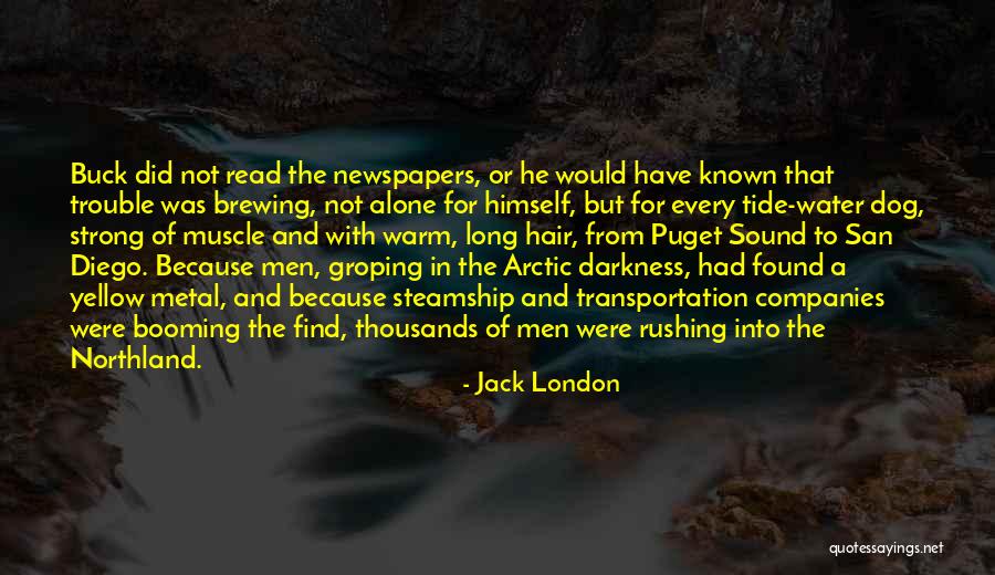 Men With Long Hair Quotes By Jack London Men With Long Hair Quotes By Jack London