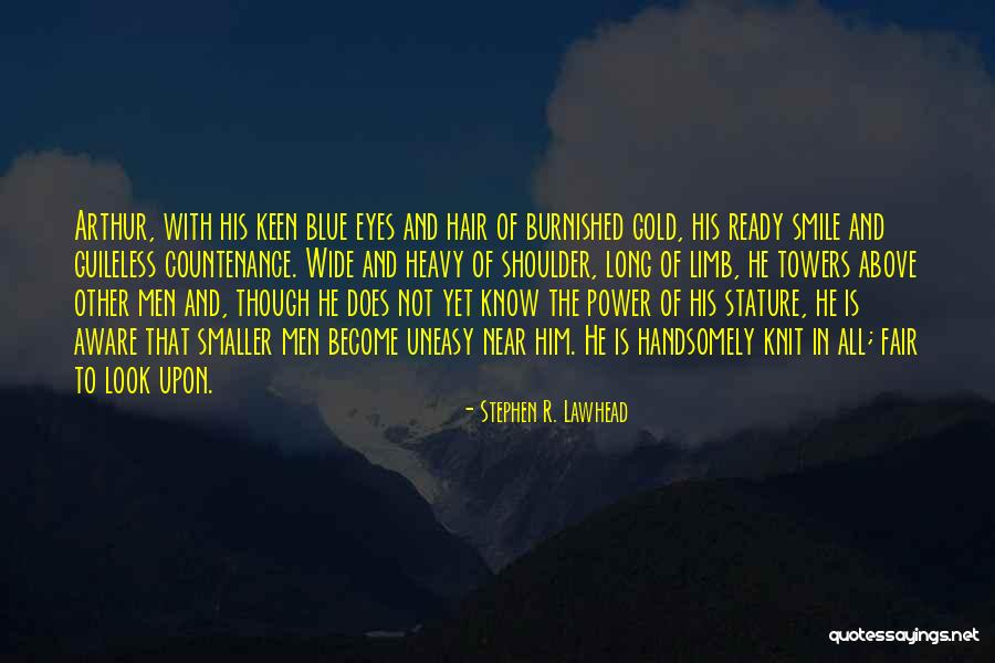 Men With Long Hair Quotes By Stephen R. Lawhead Men With Long Hair Quotes By Stephen R. Lawhead