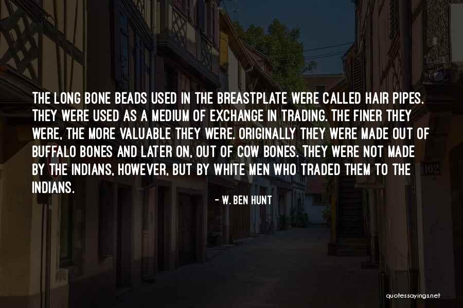 Men With Long Hair Quotes By W. Ben Hunt Men With Long Hair Quotes By W. Ben Hunt