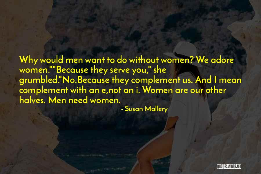 Men Without Women Quotes By Susan Mallery Men Without Women Quotes By Susan Mallery