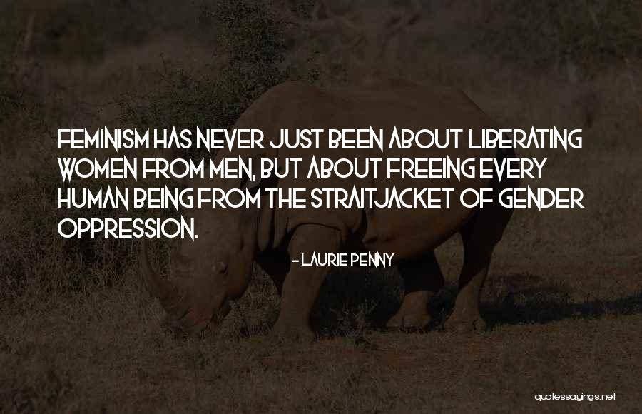 Men Women Oppression Quotes By Laurie Penny Men Women Oppression Quotes By Laurie Penny