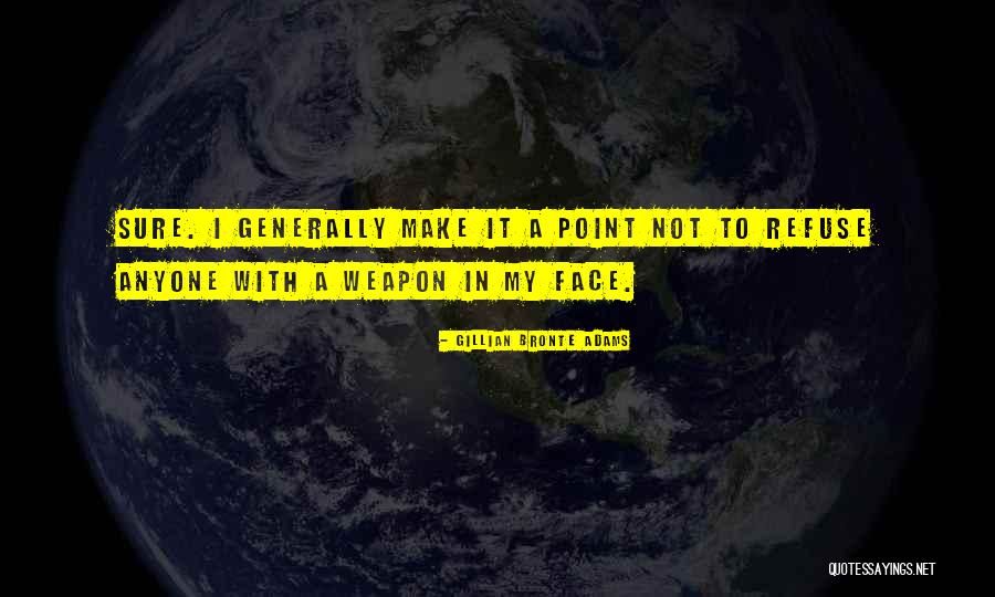 Menace To Society Detective Quotes By Gillian Bronte Adams