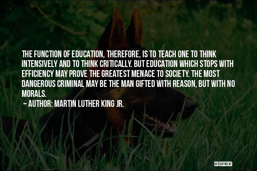 Menace To Society Quotes By Martin Luther King Jr.