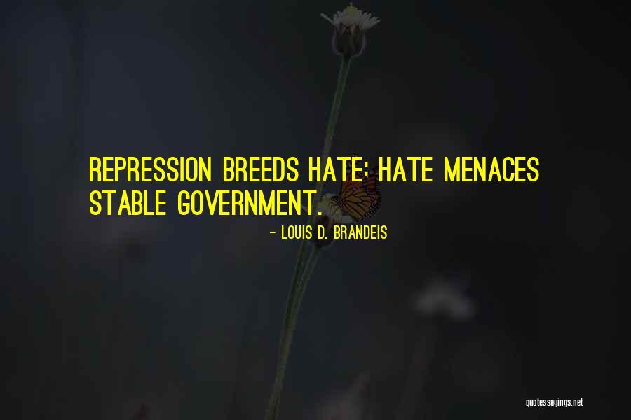 Menaces Quotes By Louis D. Brandeis Menaces Quotes By Louis D. Brandeis