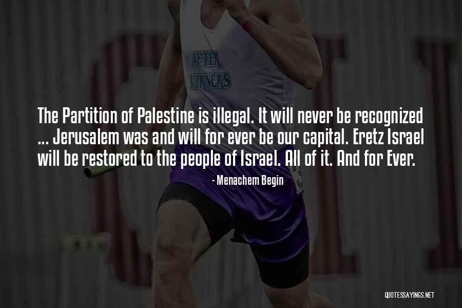 Menachem Begin Quotes 1021289