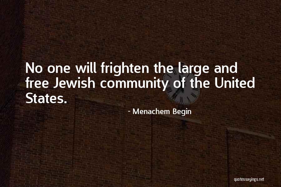 Menachem Begin Quotes 1733341