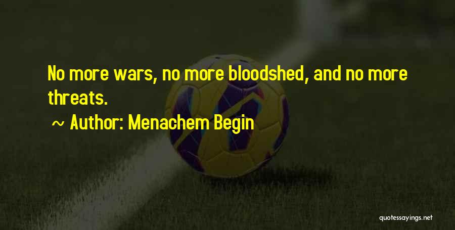 Menachem Begin Quotes 2233642