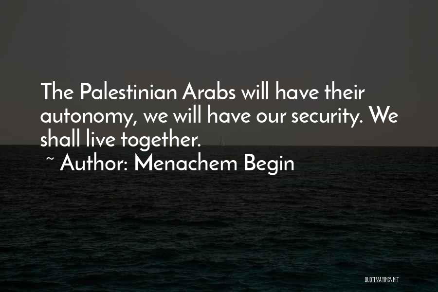 Menachem Begin Quotes 80233