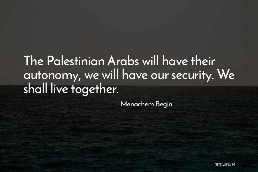 Menachem Begin Quotes 80233