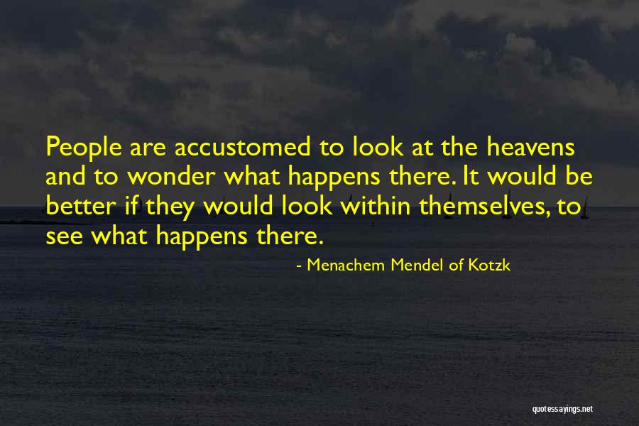 Menachem Mendel Of Kotzk Quotes 446488