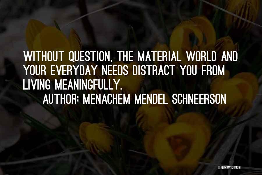 Menachem Mendel Schneerson Quotes 1714030