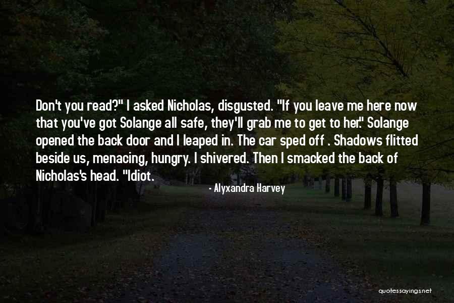 Menacing Quotes By Alyxandra Harvey Menacing Quotes By Alyxandra Harvey