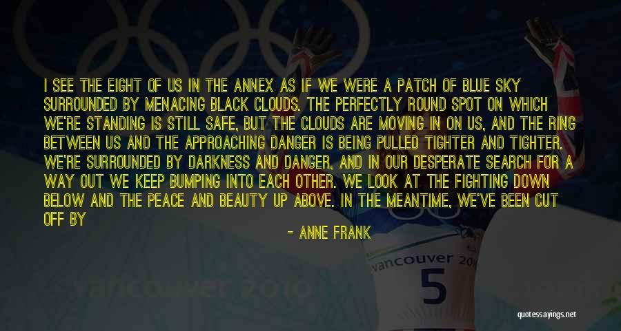 Menacing Quotes By Anne Frank Menacing Quotes By Anne Frank