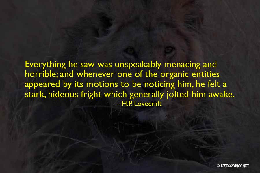 Menacing Quotes By H.P. Lovecraft Menacing Quotes By H.P. Lovecraft