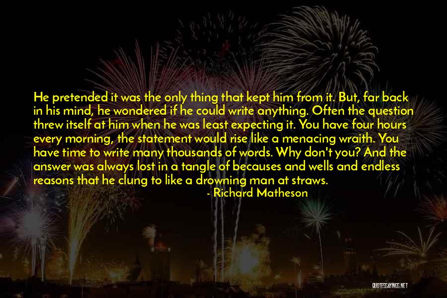 Menacing Quotes By Richard Matheson Menacing Quotes By Richard Matheson