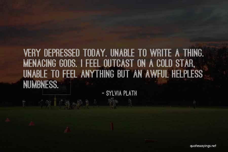 Menacing Quotes By Sylvia Plath Menacing Quotes By Sylvia Plath