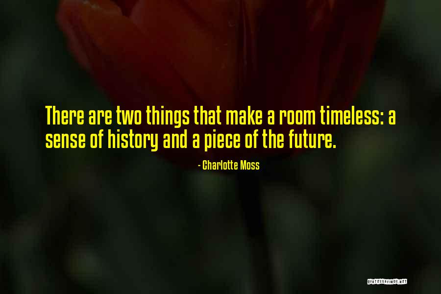 Menacings Quotes By Charlotte Moss Menacings Quotes By Charlotte Moss