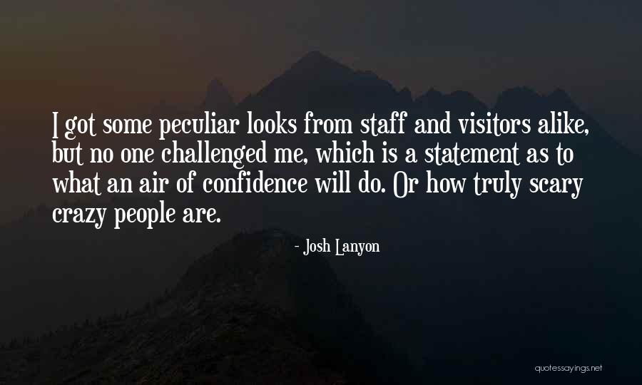 Menafkahi Orang Quotes By Josh Lanyon Menafkahi Orang Quotes By Josh Lanyon