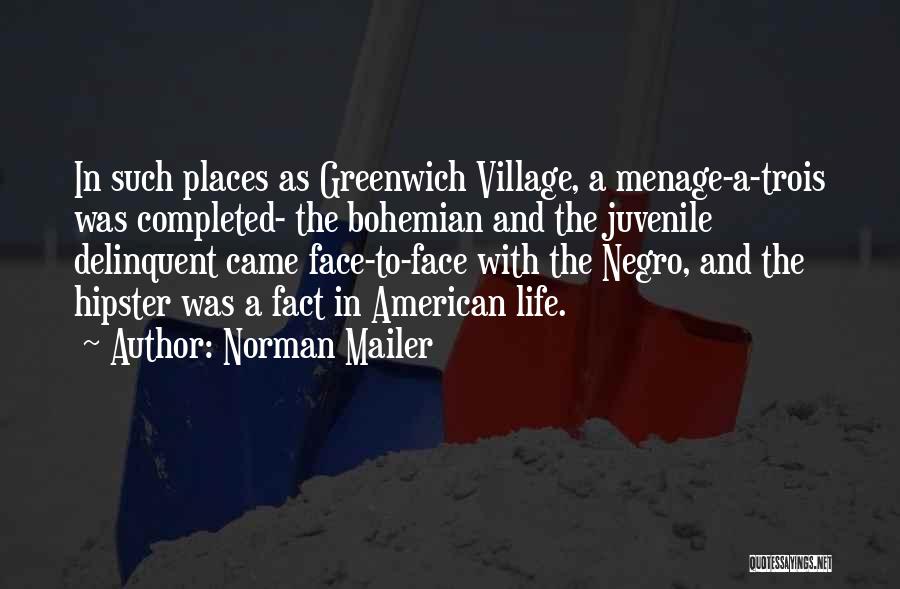 Menage Trois Quotes By Norman Mailer