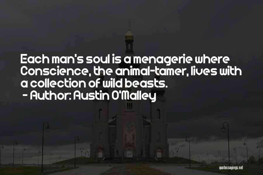 Menagerie Quotes By Austin O'Malley