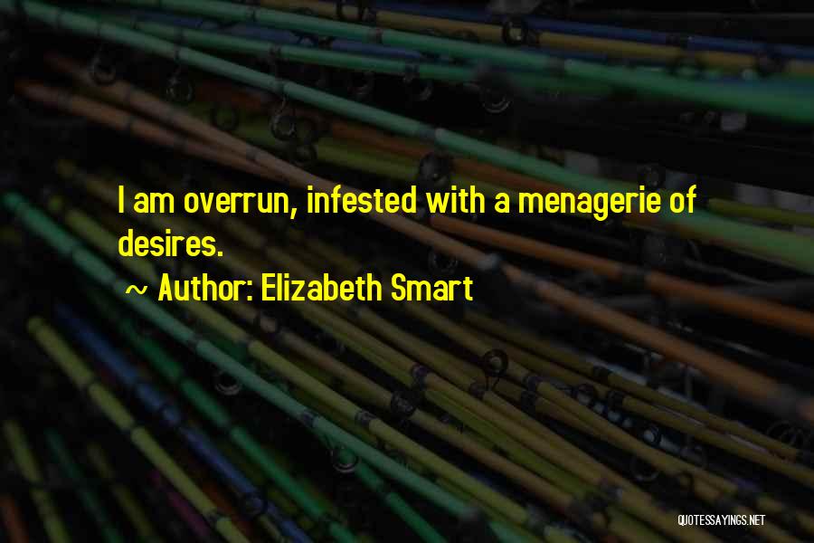 Menagerie Quotes By Elizabeth Smart