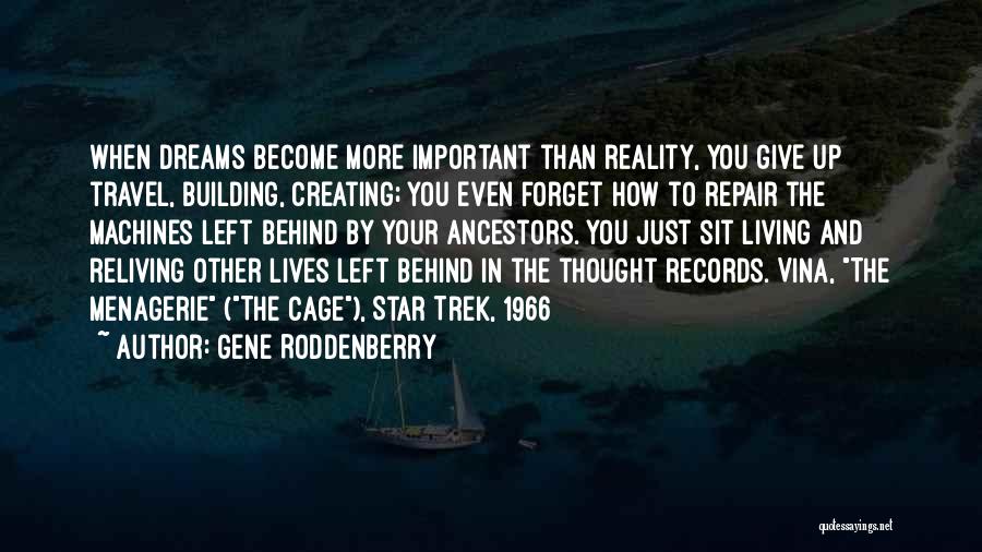 Menagerie Quotes By Gene Roddenberry