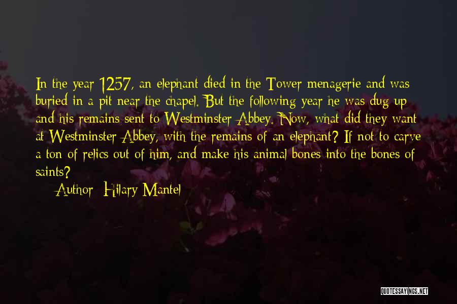 Menagerie Quotes By Hilary Mantel