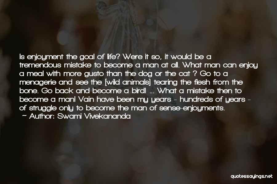 Menagerie Quotes By Swami Vivekananda