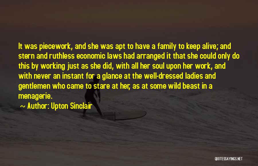 Menagerie Quotes By Upton Sinclair