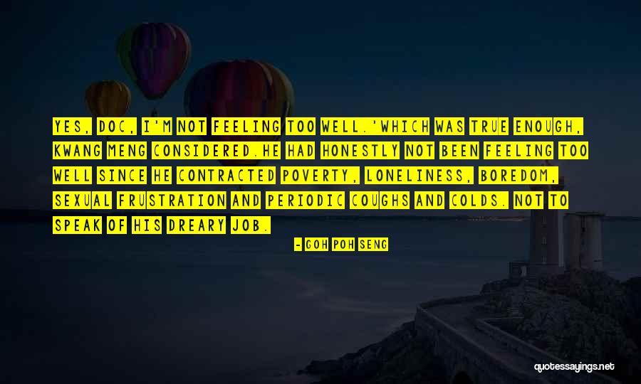 Menagih In English Quotes By Goh Poh Seng Menagih In English Quotes By Goh Poh Seng
