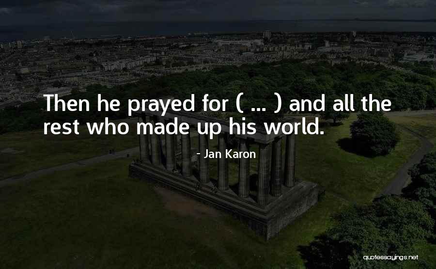 Menahan Amarah Quotes By Jan Karon Menahan Amarah Quotes By Jan Karon