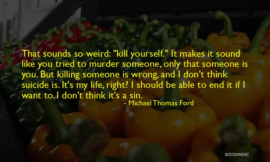 Menahan Amarah Quotes By Michael Thomas Ford Menahan Amarah Quotes By Michael Thomas Ford