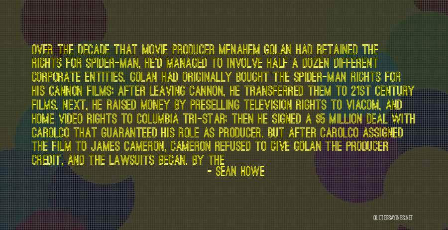 Menahem Golan Quotes By Sean Howe