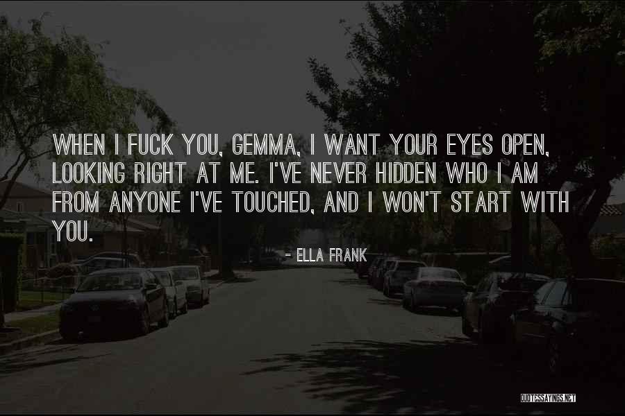 Menajatoi Quotes By Ella Frank Menajatoi Quotes By Ella Frank