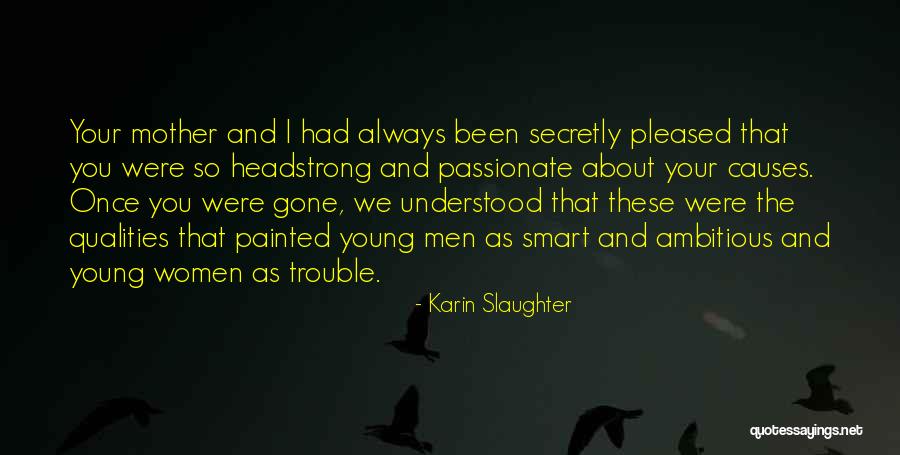 Menakjubkan In English Quotes By Karin Slaughter Menakjubkan In English Quotes By Karin Slaughter