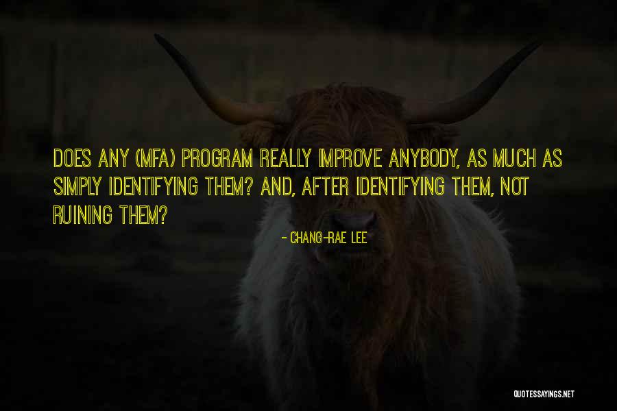 Menaklukan Syaitan Quotes By Chang-rae Lee Menaklukan Syaitan Quotes By Chang-rae Lee