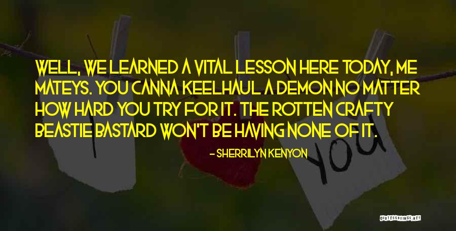 Menaklukan Syaitan Quotes By Sherrilyn Kenyon Menaklukan Syaitan Quotes By Sherrilyn Kenyon