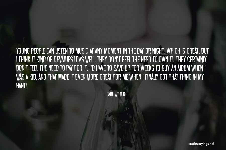 Menalex Quotes By Paul Weller Menalex Quotes By Paul Weller