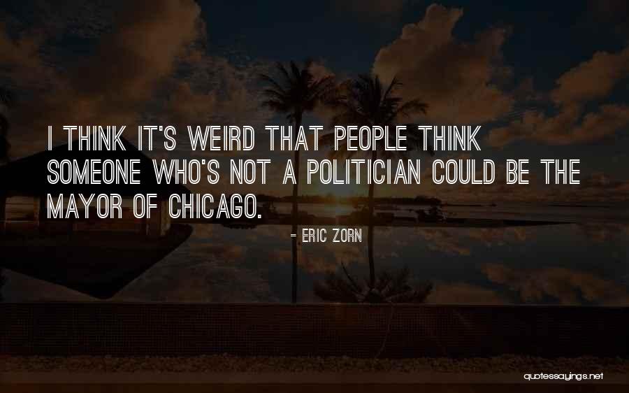 Menampilkan Layar Quotes By Eric Zorn Menampilkan Layar Quotes By Eric Zorn
