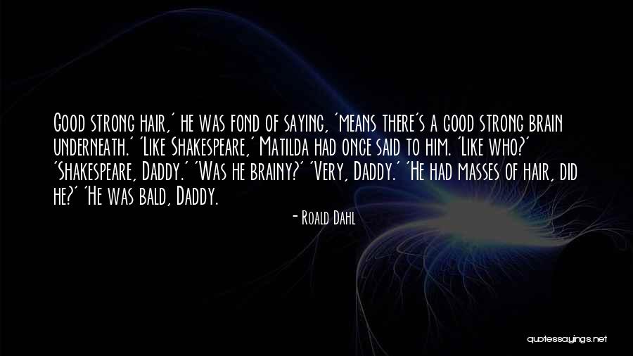 Menangkap Burung Quotes By Roald Dahl Menangkap Burung Quotes By Roald Dahl
