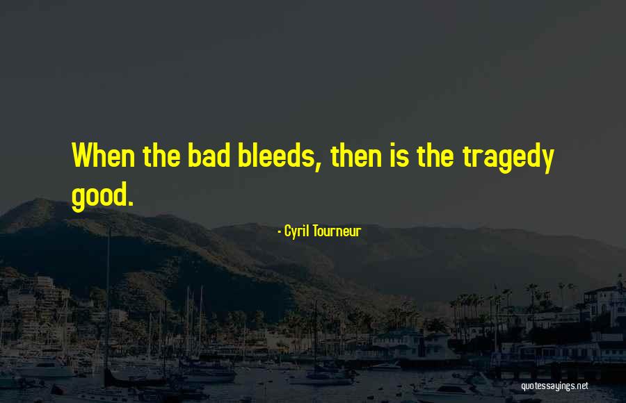 Menantang Mitos Quotes By Cyril Tourneur Menantang Mitos Quotes By Cyril Tourneur