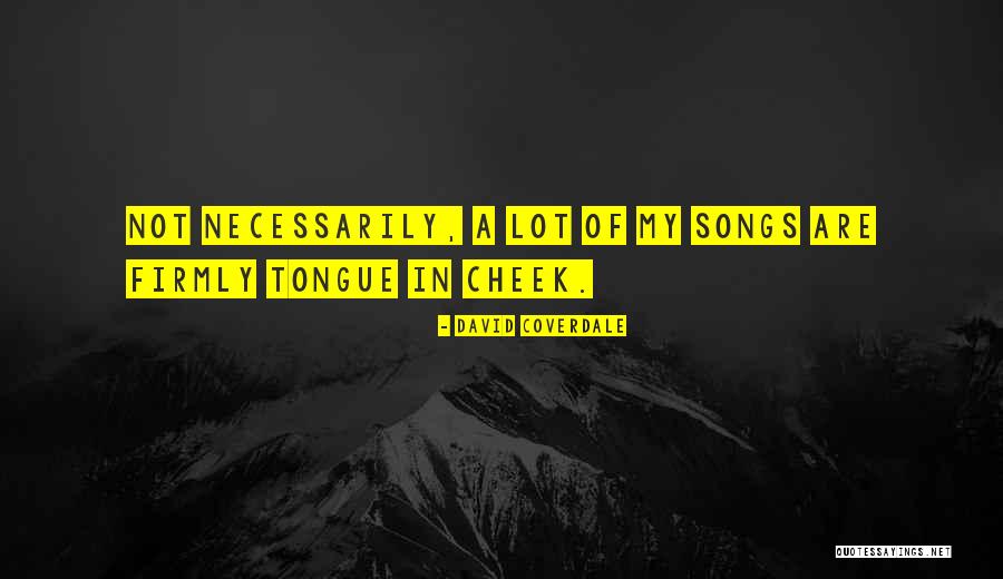 Menanteau Quotes By David Coverdale Menanteau Quotes By David Coverdale