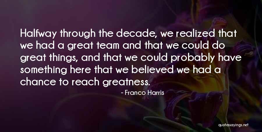Menardilliken Quotes By Franco Harris Menardilliken Quotes By Franco Harris