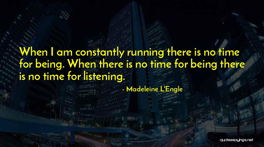 Menawan Hati Quotes By Madeleine L'Engle Menawan Hati Quotes By Madeleine L'Engle