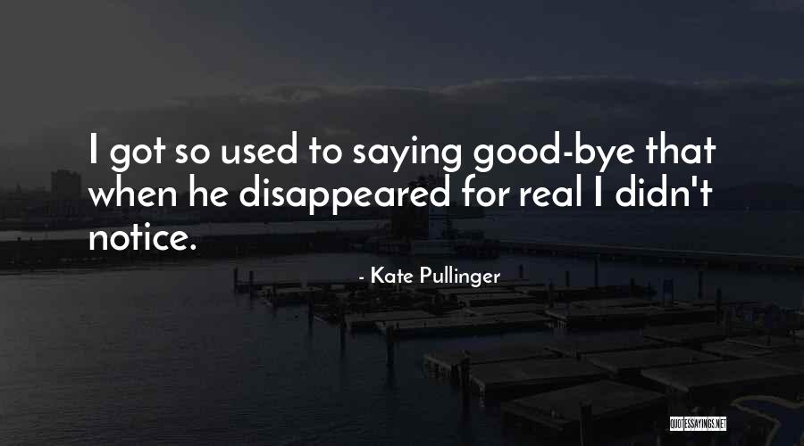 Menbutone Quotes By Kate Pullinger Menbutone Quotes By Kate Pullinger