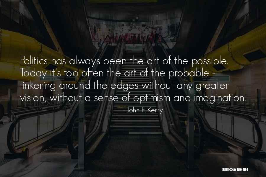 Mencampur Warna Quotes By John F. Kerry Mencampur Warna Quotes By John F. Kerry